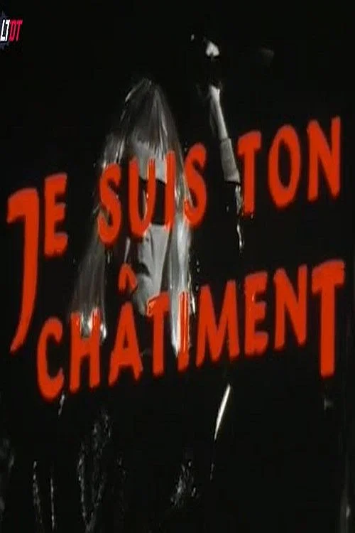 Je suis ton ch&acirc;timent