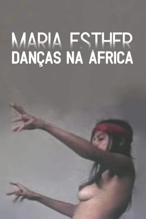 Maria Esther: Dan&ccedil;as Na &Aacute;frica