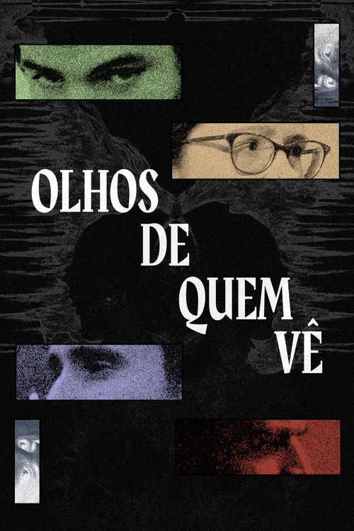 Olhos de Quem V&ecirc;