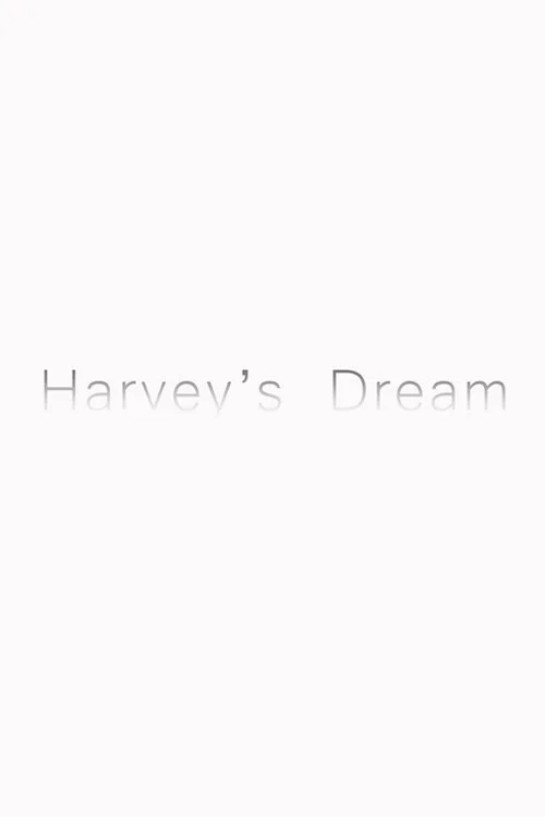 Harvey&rsquo;s Dream