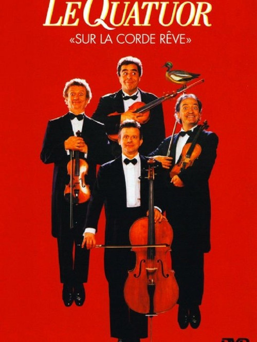 Le Quatuor - Sur la corde r&ecirc;ve