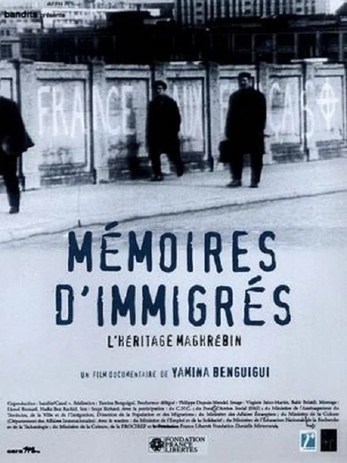 M&eacute;moires d'immigr&eacute;s, l'h&eacute;ritage maghr&eacute;bin