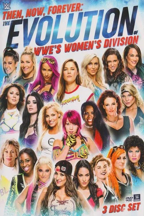 Then, Now, Forever: The Evolution of WWE&rsquo;s Women&rsquo;s Division