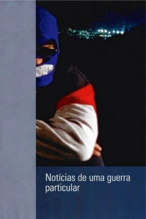 Not&iacute;cias de uma Guerra Particular