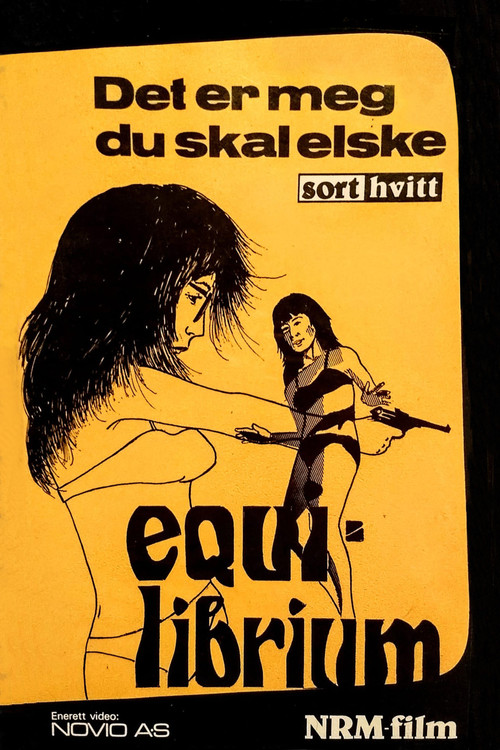 Equilibrium &ndash; Det er meg du skal elske
