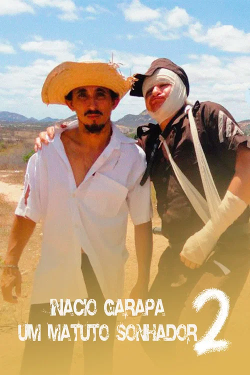In&aacute;cio Garapa, Um Matuto Sonhador 2 - O Retorno