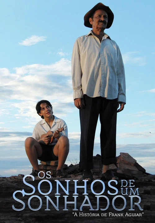 Os Sonhos de um Sonhador - A Hist&oacute;ria de Frank Aguiar