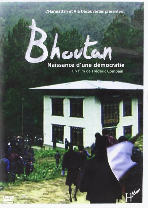 Bhoutan, la naissance d'une d&eacute;mocratie
