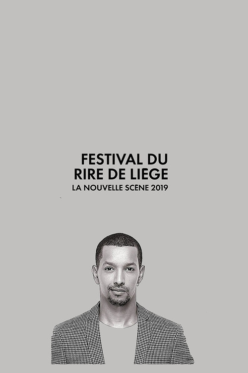 Festival International du Rire de Li&egrave;ge 2019 - La Nouvelle Sc&egrave;ne