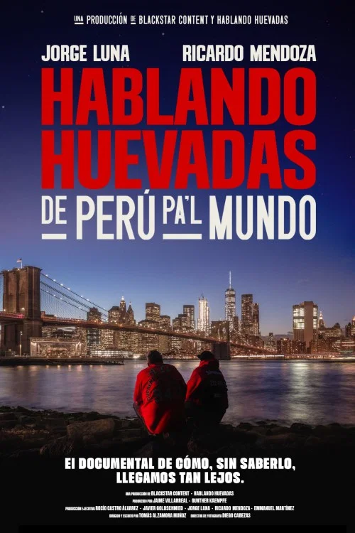 Hablando Huevadas: De Per&uacute; pa&rsquo;l Mundo