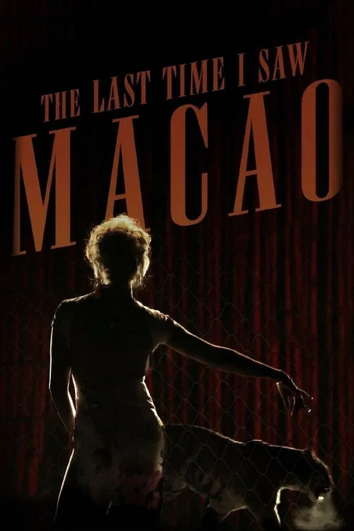 A &Uacute;ltima Vez Que Vi Macau