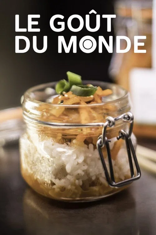 Le go&ucirc;t du monde
