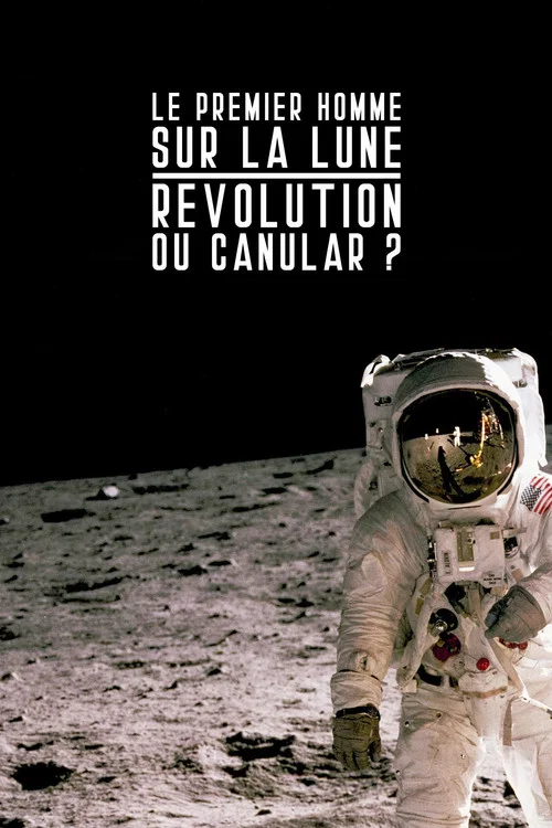Le premier homme sur la lune : r&eacute;volution ou canular ?