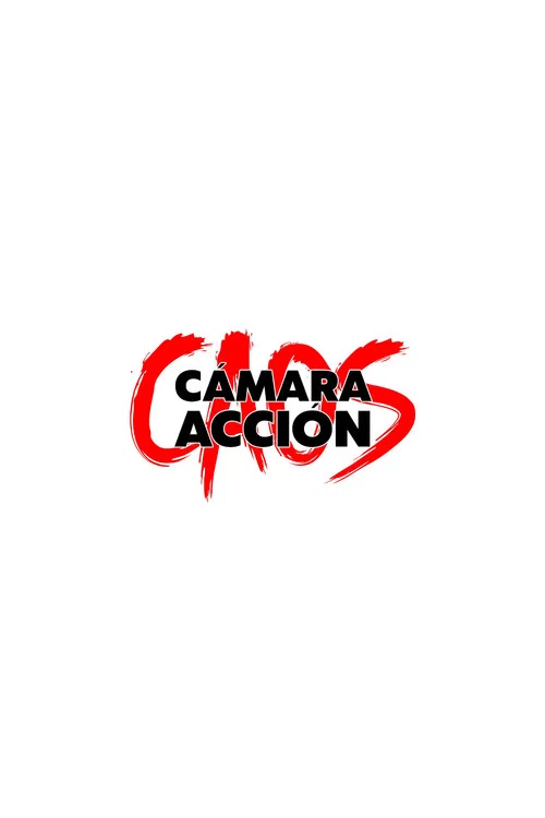 Caos, C&aacute;mara, &iexcl;Acci&oacute;n!