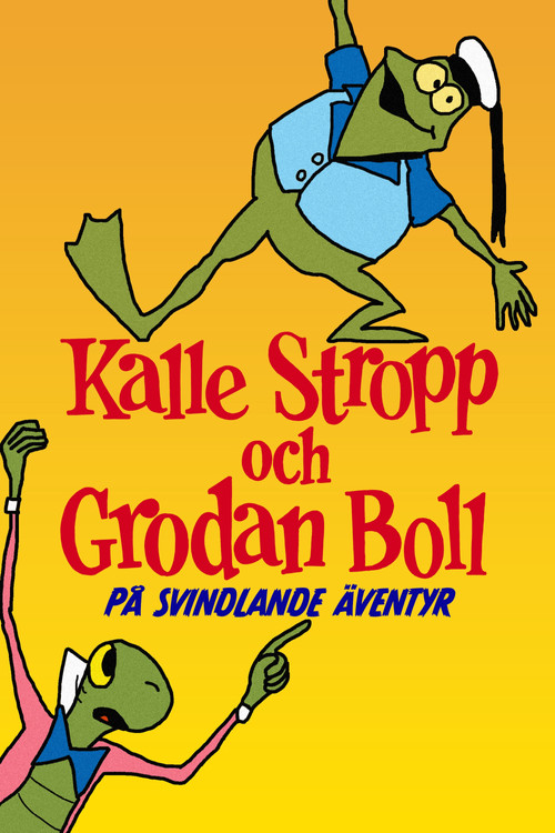 Kalle Stropp och Grodan Boll p&aring; svindlande &auml;ventyr