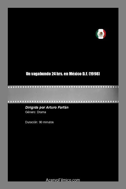 Un vagabundo 24 hrs. en M&eacute;xico D.F.
