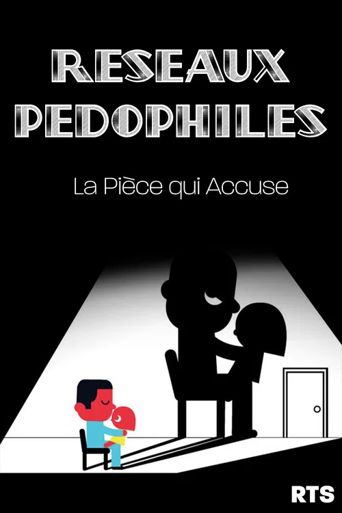 Les R&eacute;seaux P&eacute;dophiles : La pi&egrave;ce qui accuse