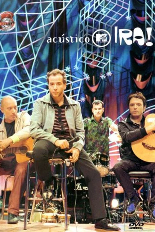Ac&uacute;stico MTV: Ira!