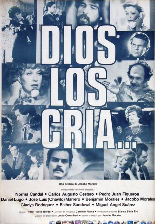 Dios los cr&iacute;a...