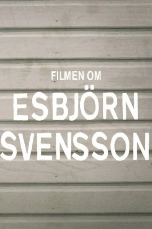 Filmen om Esbj&ouml;rn Svensson