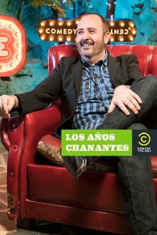 Los a&ntilde;os chanantes