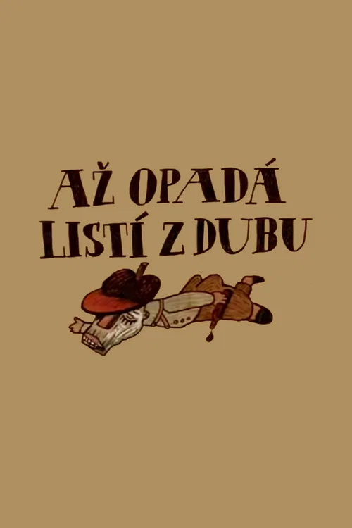 Až opad&aacute; list&iacute; z dubu