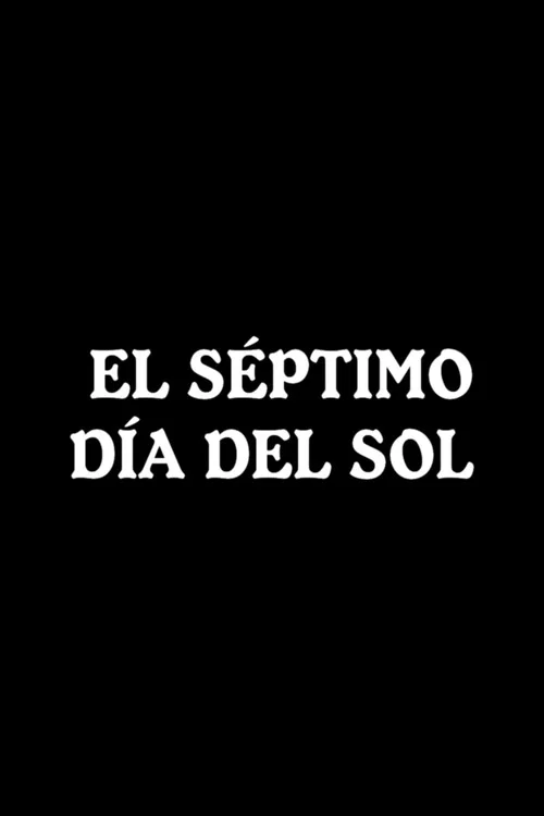 El s&eacute;ptimo d&iacute;a del sol
