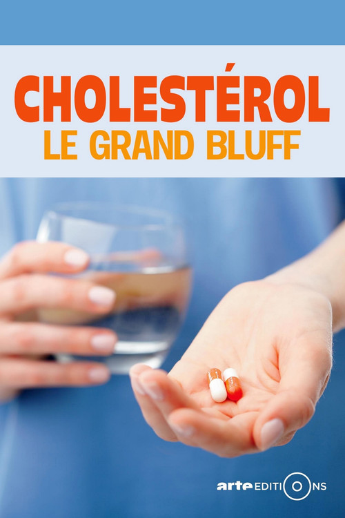 Cholest&eacute;rol : le grand bluff