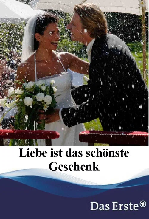 Liebe ist das sch&ouml;nste Geschenk