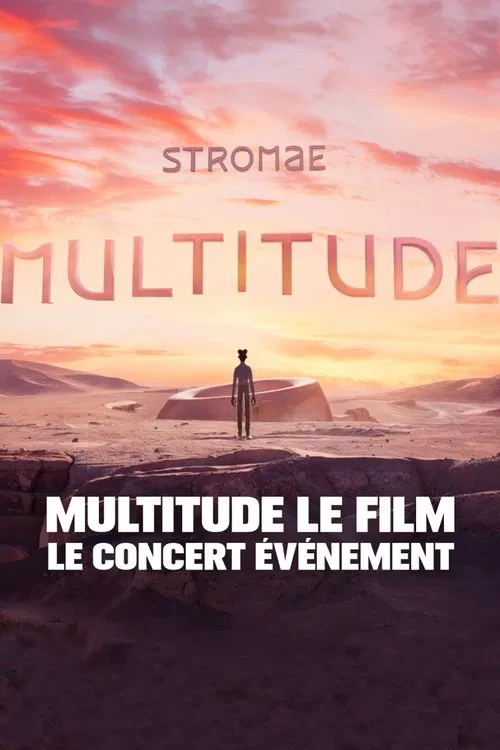 Stromae : Multitude le film &ndash; Le concert &eacute;v&eacute;nement