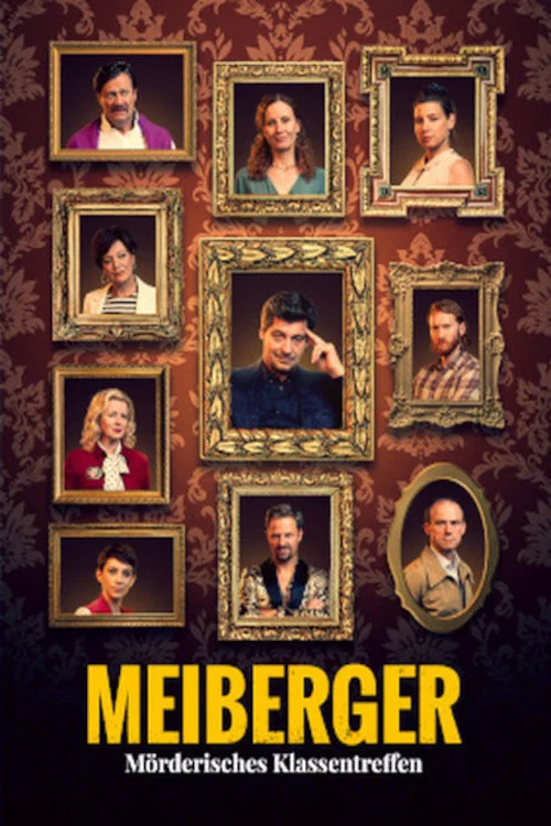Meiberger &ndash; M&ouml;rderisches Klassentreffen