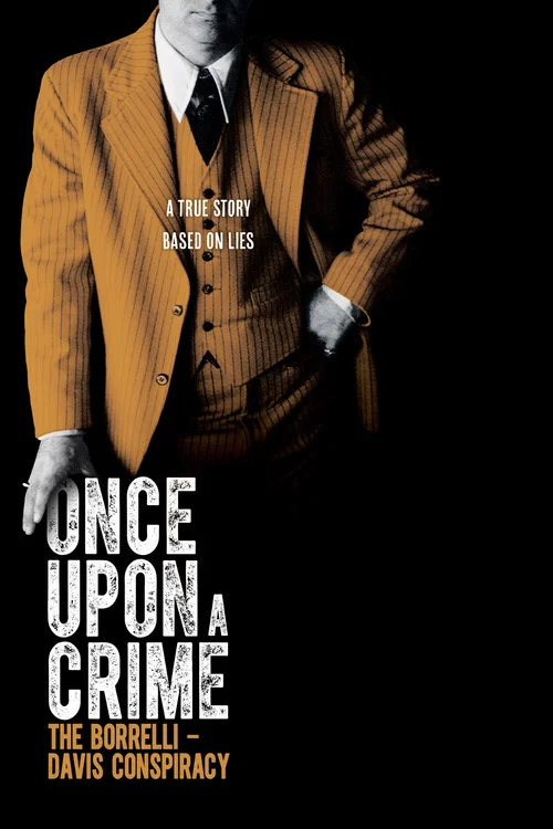 Once Upon a Crime: The Borrelli &ndash; Davis Conspiracy
