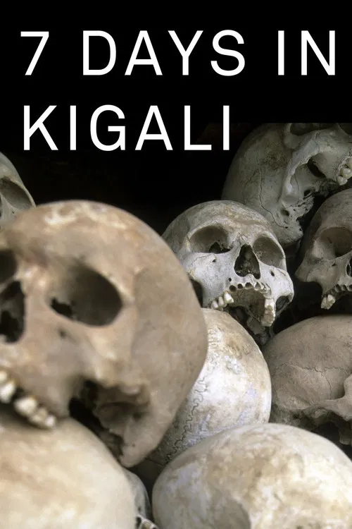 7 jours &agrave; Kigali, la semaine o&ugrave; le Rwanda a bascul&eacute;