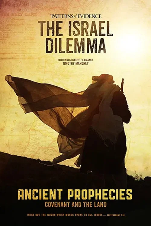 Patterns of Evidence: The Israel Dilemma &ndash; Ancient Prophecies
