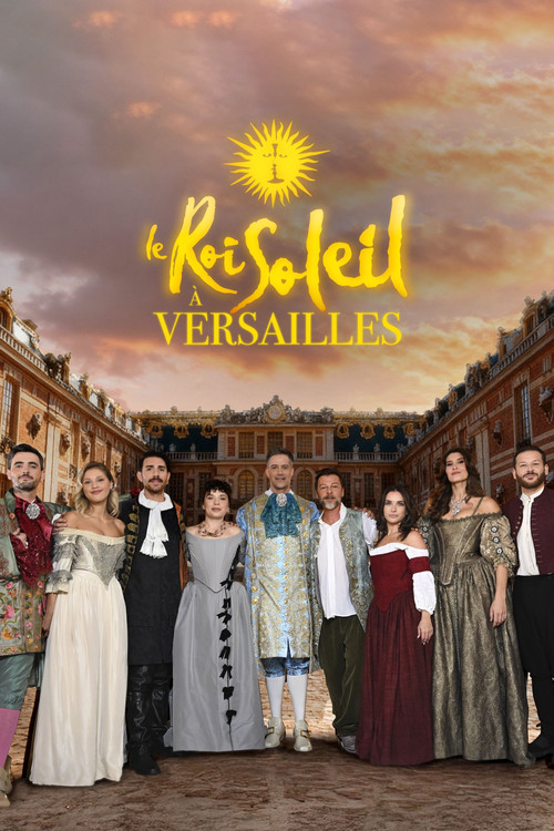 Le Roi Soleil &agrave; Versailles