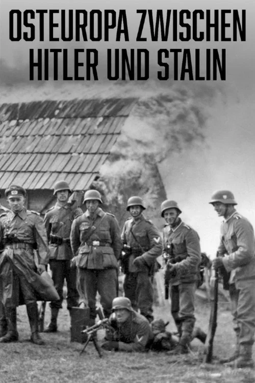 Osteuropa zwischen Hitler und Stalin  - Das gro&szlig;e Sterben