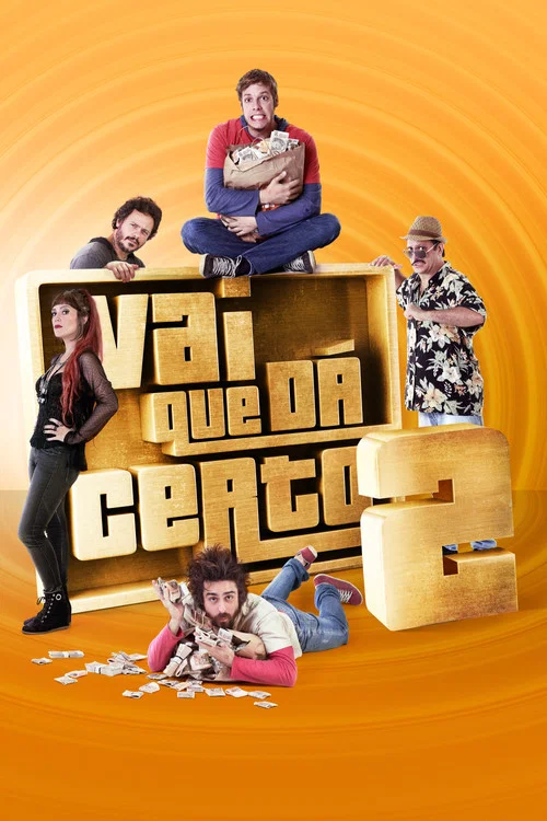 Vai Que D&aacute; Certo 2