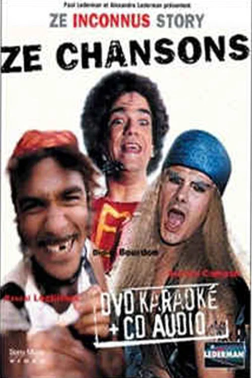 Les Inconnus - Ze Inconnus Story : Ze Chansons