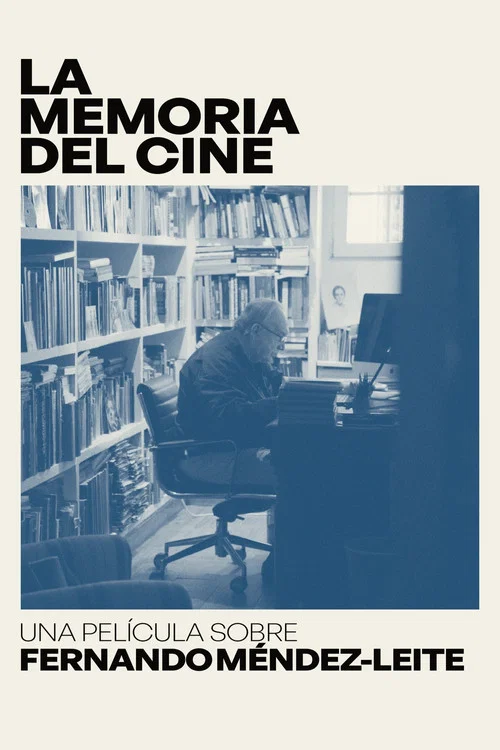 La memoria del cine: una pel&iacute;cula sobre Fernando M&eacute;ndez-Leite