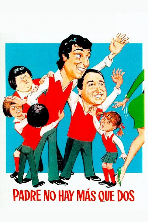 Padre no hay m&aacute;s que dos