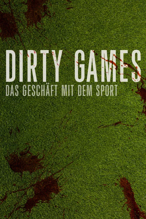 Dirty Games: Das Gesch&auml;ft mit dem Sport