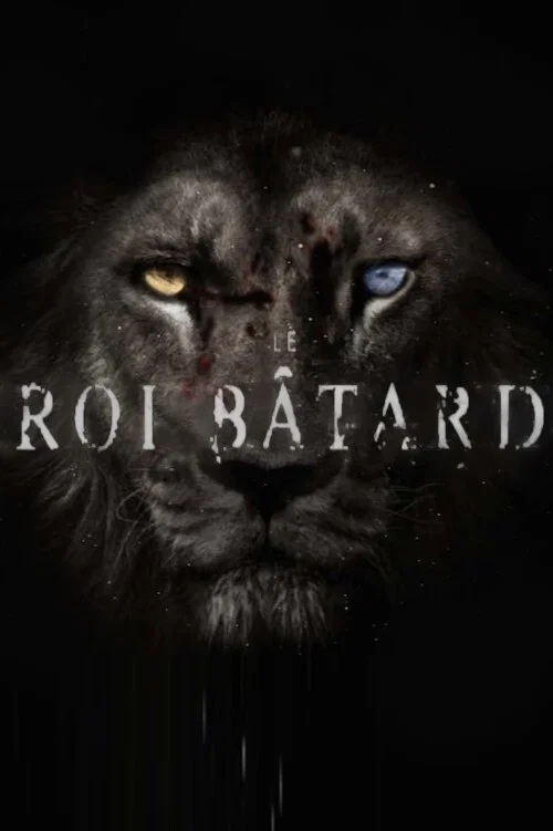 Le Roi B&acirc;tard