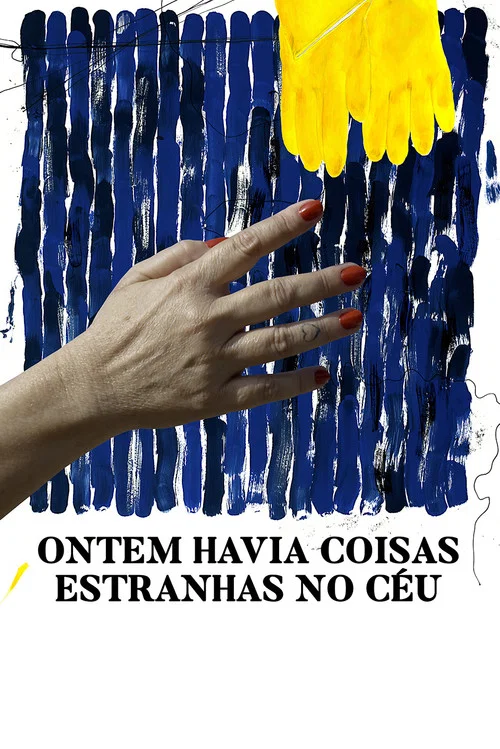 Ontem Havia Coisas Estranhas no C&eacute;u