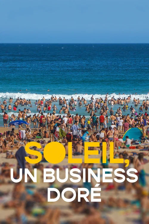 Soleil, un business dor&eacute;