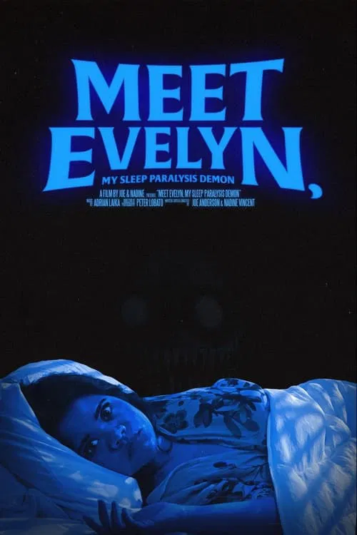 Meet Evelyn, My Sleep Paralysis Demon