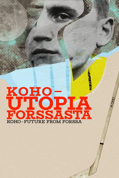 Koho &ndash; Utopia Forssasta