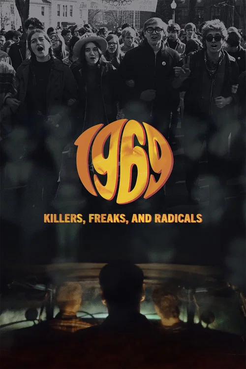 1969: Killers, Freaks, and Radicals