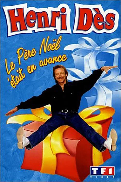 Henri D&egrave;s - Le P&egrave;re No&euml;l &eacute;tait en avance