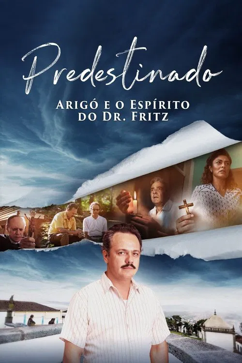 Predestinado: Arig&oacute; e o Esp&iacute;rito do Dr. Fritz
