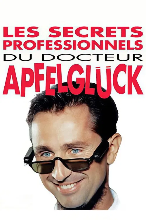 Les Secrets professionnels du Docteur Apfelgl&uuml;ck